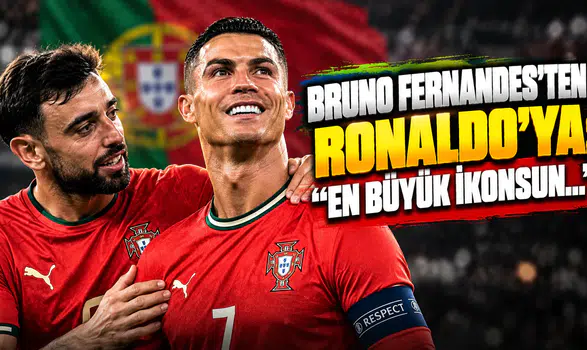 Bruno Fernandes'ten Ronaldo'ya: "En Büyük İkonsun..."