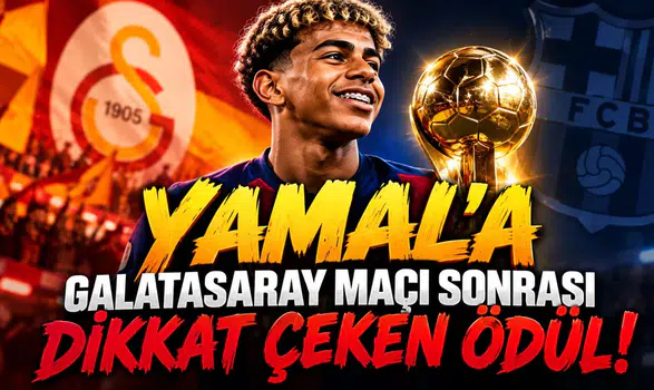 Lamine Yamal'a Galatasaray maçı sonrası dikkat çeken ödül!