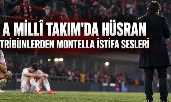 A Milli Takım'da hüsran tribünlerden Montella istifa sesleri