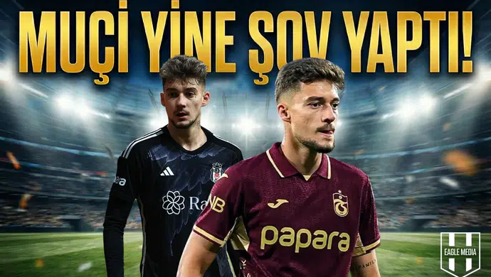 Ernest Muçi yine şov yaptı: Ogün Temizkanoğlu değerlendirdi!