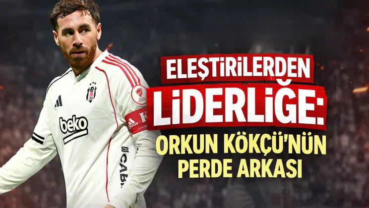 Eleştirilerden liderliğe: Orkun Kökçü’nün perde arkası