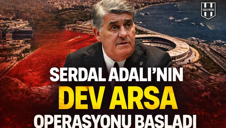 Serdal Adalı'nın dev arsa operasyonu başladı
