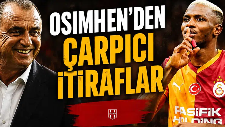 Osimhen'den çarpıcı itiraflar