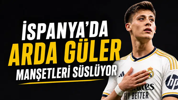 İspanya’da Arda Güler manşetleri süslüyor