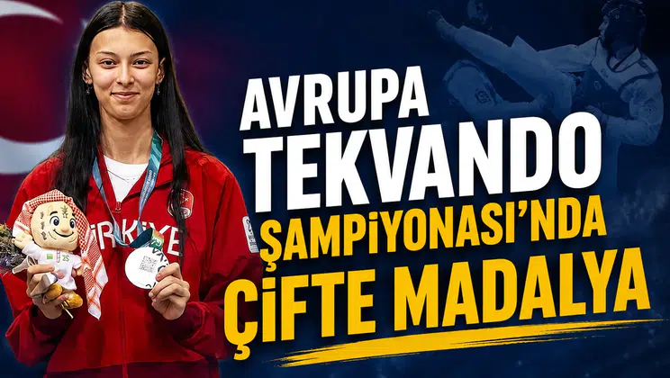 Avrupa Tekvando Şampiyonası'nda çifte madalya