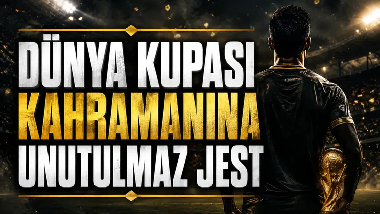 Dünya Kupası kahramanına unutulmaz jest