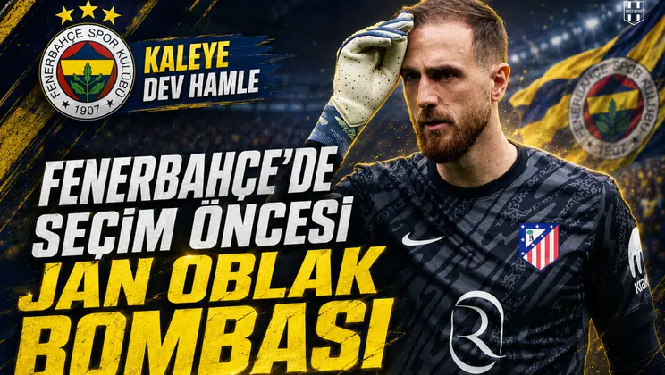 Fenerbahçe'de seçim öncesi Jan Oblak bombası