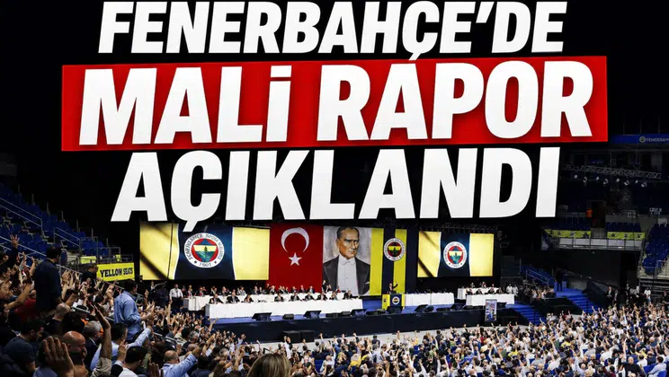 Fenerbahçe'de mali rapor açıklandı