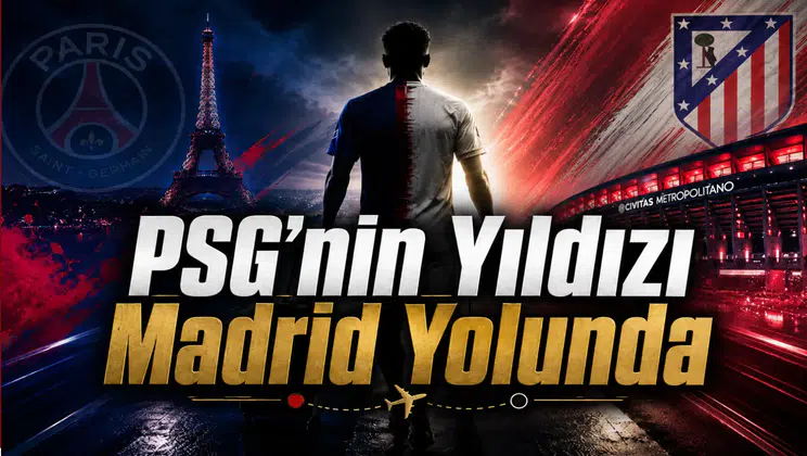 PSG'nin Yıldızı Madrid Yolunda