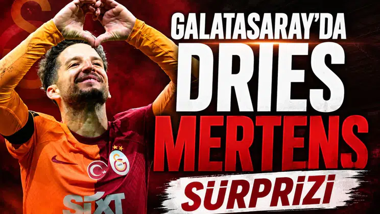 Galatasaray'da Dries Mertens sürprizi