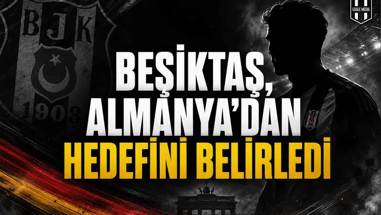 Beşiktaş, Almanya’dan Hedefini Belirledi