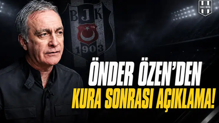 Önder Özen'den kura sonrası açıklama!
