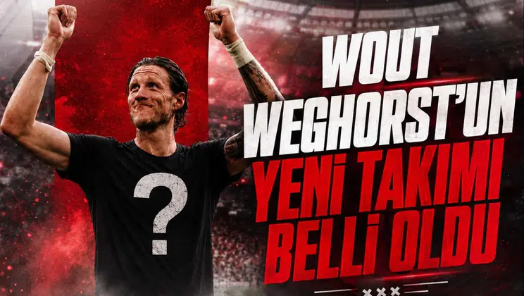 Wout Weghorst'un Yeni Takımı Belli Oldu