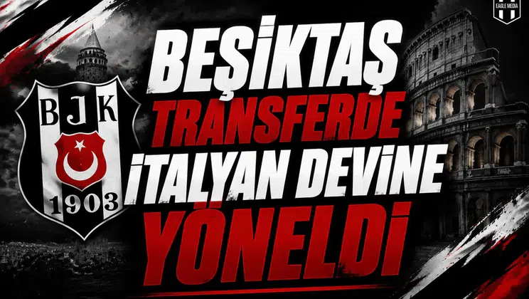Beşiktaş Transferde İtalyan Devine Yöneldi