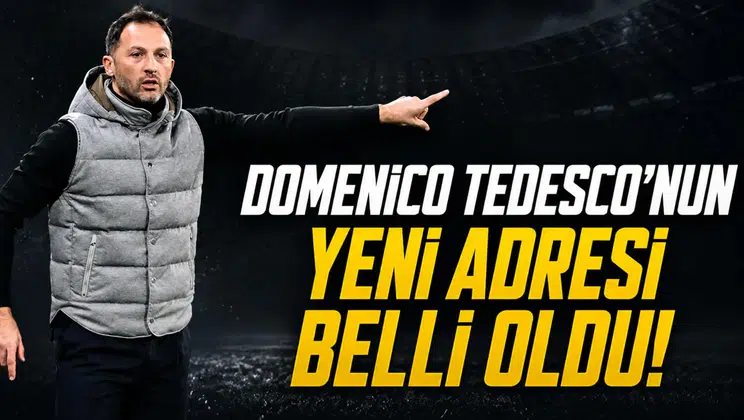 Domenico Tedesco'nun yeni adresi belli oldu!