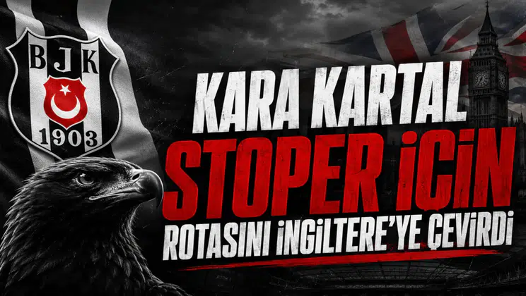Kara Kartal Stoper İçin Rotasını İngiltere’ye Çevirdi