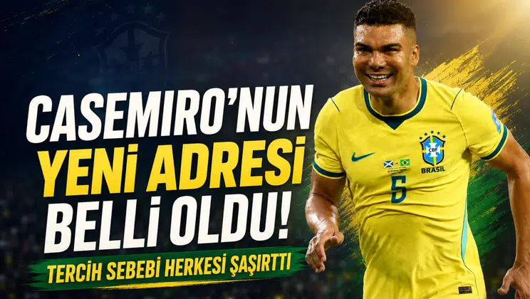 Casemiro'nun Yeni Adresi Belli Oldu! Tercih Sebebi Herkesi Şaşırttı