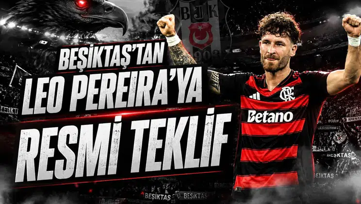Beşiktaş'tan Leo Pereira'ya Resmi Teklif