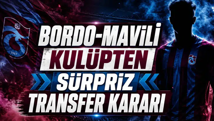 Bordo-Mavili Kulüpten Sürpriz Transfer Kararı