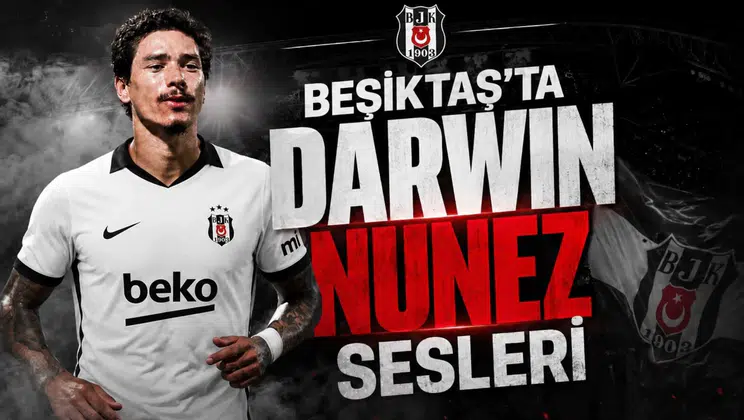 Beşiktaş'ta Darwin Nunez Sesleri