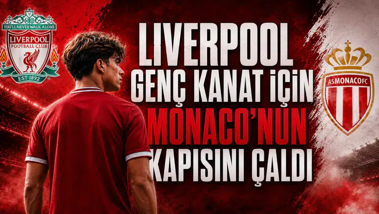 Liverpool Genç Kanat İçin Monaco’nun Kapısını Çaldı