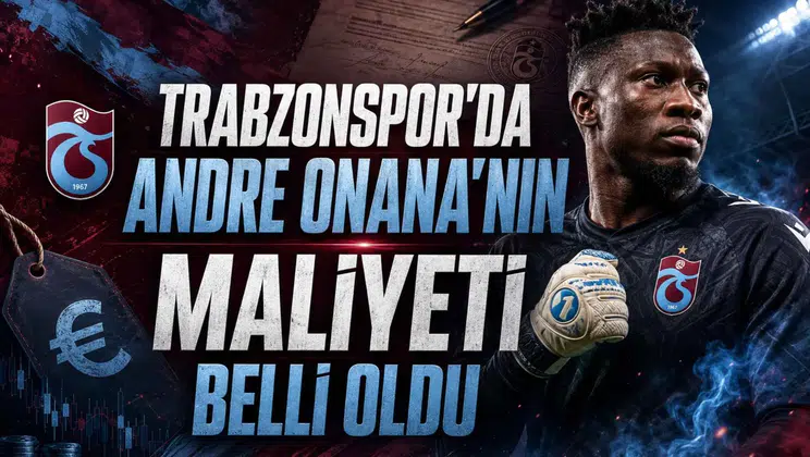 Trabzonspor'da Andre Onana'nın Maliyeti Belli Oldu
