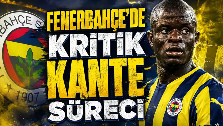 Fenerbahçe'de Kritik Kante Süreci