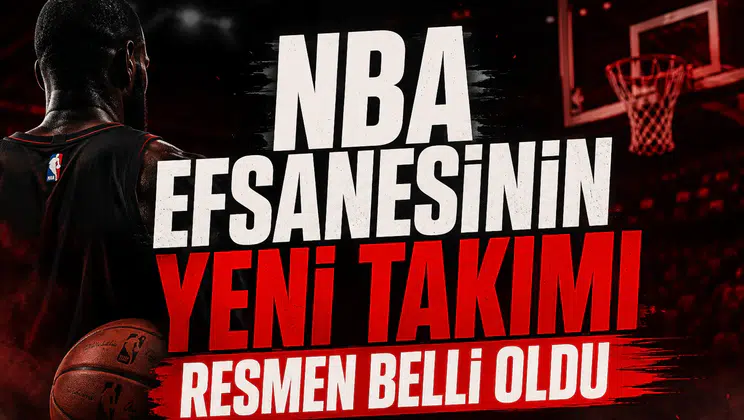 NBA efsanesinin yeni takımı resmen belli oldu