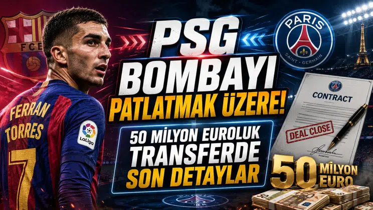 PSG Bombayı Patlatmak Üzere! 50 Milyon Euroluk Transferde Son Detaylar