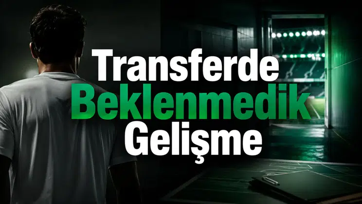 Transferde Beklenmedik Gelişme