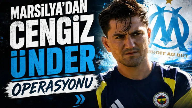 Marsilya'dan Cengiz Ünder Operasyonu