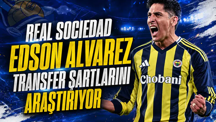 Real Sociedad Edson Alvarez transfer şartlarını araştırıyor