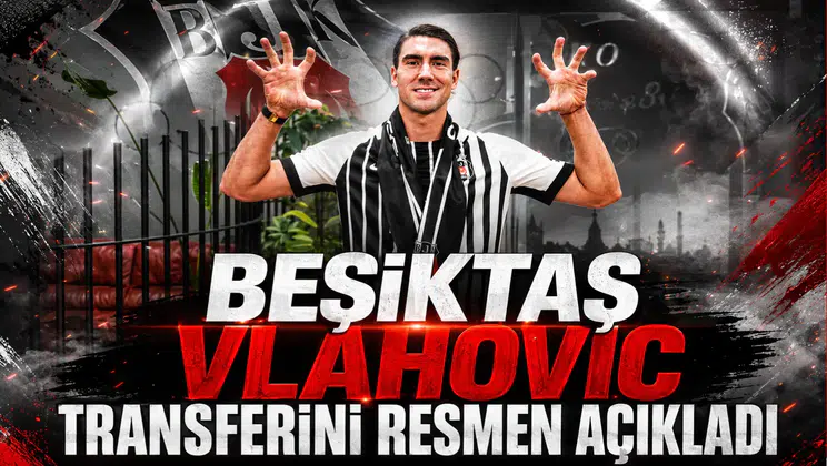 Beşiktaş Vlahovic Transferini Resmen Açıkladı