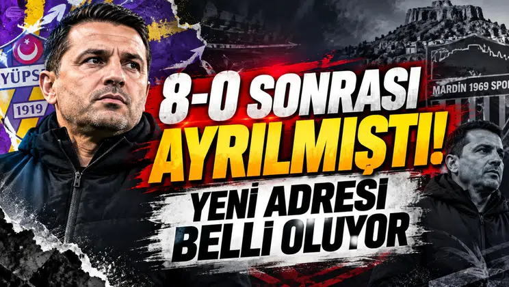 8-0 SONRASI AYRILMIŞTI! YENİ ADRESİ BELLİ OLUYOR