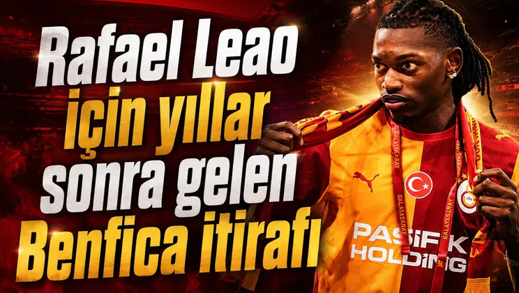 Rafael Leao için yıllar sonra gelen Benfica itirafı