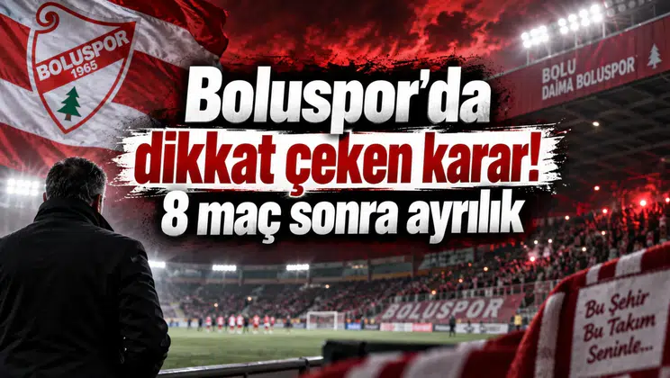 Boluspor'da dikkat çeken karar! 8 maç sonra ayrılık
