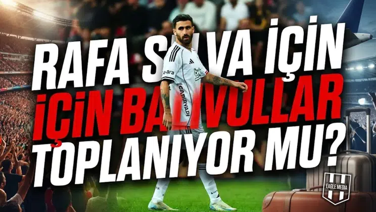 Rafa Silva için bavullar toplanıyor mu?