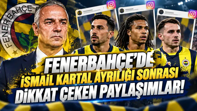 Fenerbahçe'de İsmail Kartal ayrılığı sonrası dikkat çeken paylaşımlar!