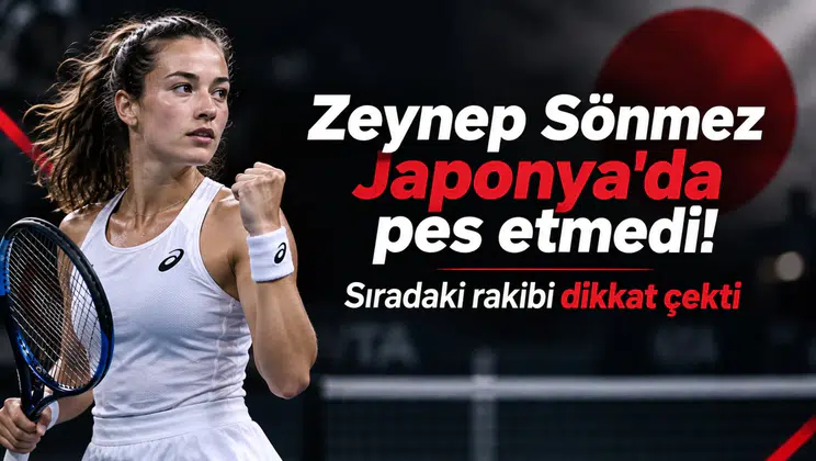 Zeynep Sönmez Japonya'da pes etmedi! Sıradaki rakibi dikkat çekti