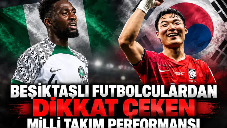 Beşiktaşlı Futbolculardan Dikkat Çeken Milli Takım Performansı!