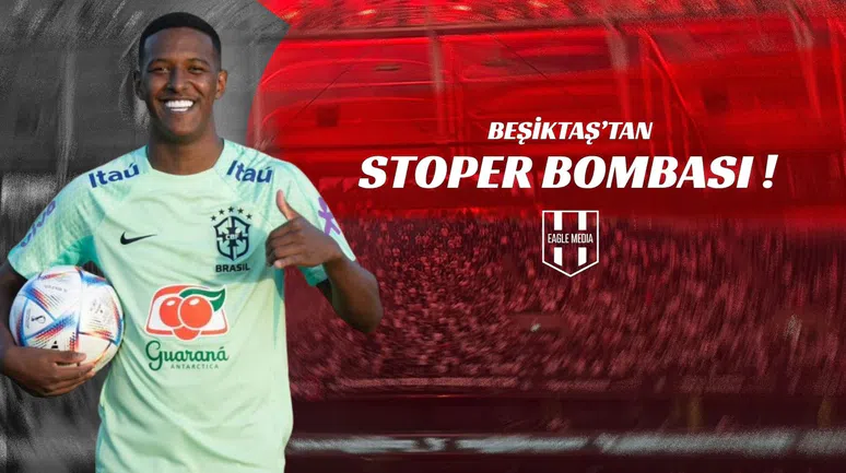 Beşiktaş'tan Stoper Bombası!