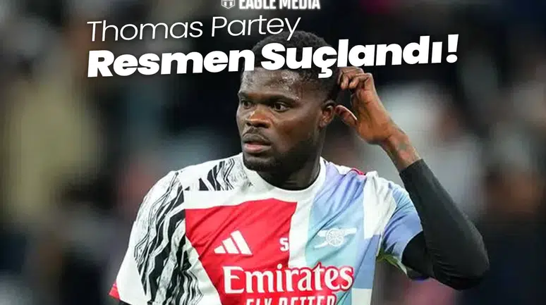 Thomas Partey Resmen Suçlandı!