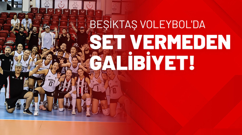 Beşiktaş Voleybol'da Set Vermeden Galibiyet!