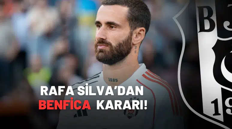 Rafa Silva'dan Benfica Kararı!