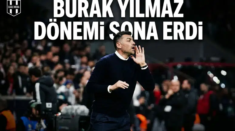 Burak Yılmaz Dönemi Sona Erdi