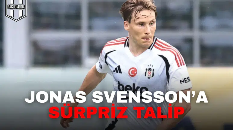 Jonas Svensson'a sürpriz talip