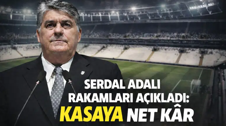 Serdal Adalı rakamları açıkladı: Kasaya net kâr