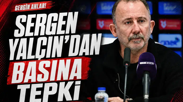 Sergen Yalçın'dan basına tepki