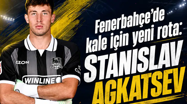 Fenerbahçe'de kale için yeni rota: Stanislav Agkatsev