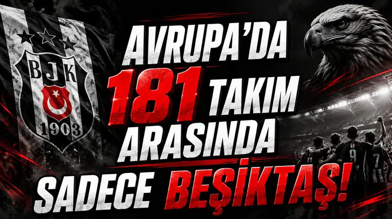 Avrupa’da 181 Takım Arasında Sadece Beşiktaş!